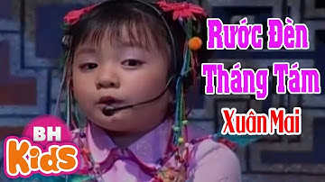 Xuân Mai ♫ Rước Đèn Tháng Tám ♫ Nhạc Trung Thu Thiếu Nhi Hay Nhất