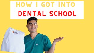 How I Got Into Dental School
