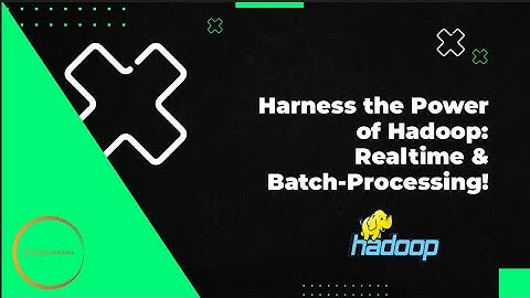 Real-Time and Batch process in Hadoop