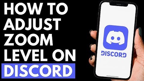 How To Adjust Zoom Level on Discord | Discord Tutorial