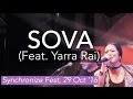 SOVA Feat. Yarra Rai at Synchronize Festival 2016