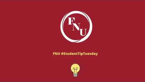 FNU Student Tip Tuesday