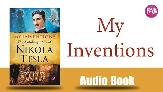 My inventions by Nikola Tesla, Ben Johnston