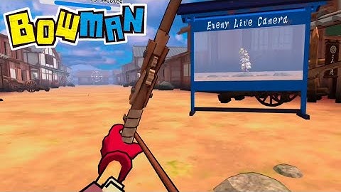 OVERVIEW - BOW MAN | Part X Gameplay | Oculus Quest 2 VR