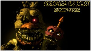 BRINGING US HOME | FIVE NIGHTS AT FREDDY'S 4 SONG [Rus cover]
