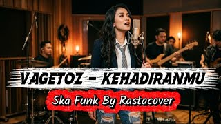 Kehadiranmu - Vegetoz | Ska Punk | Rastacover