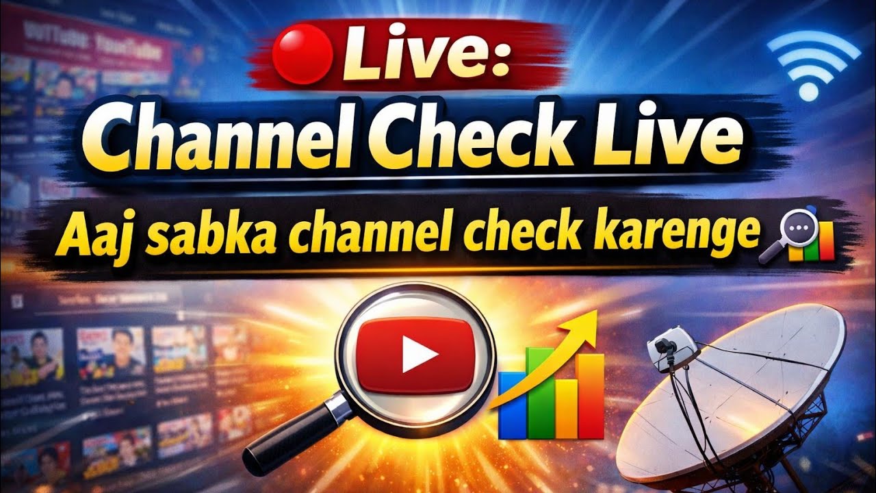 Channel Check 🔴 Live: Channel Check Live | Aaj sabka channel check karenge 🔍📊 - YouTube