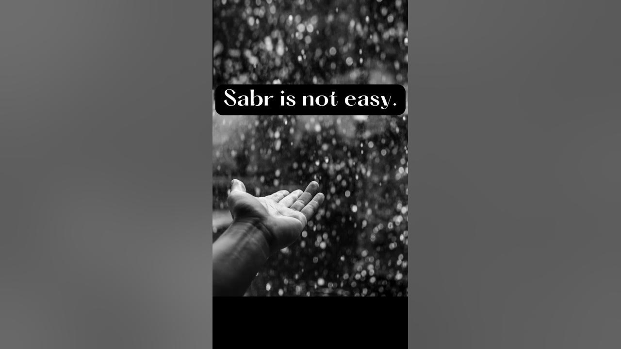 sabr-is-not-easy-shorts-shortsfeed-youtubeshorts-islamicshorts