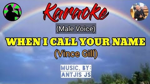Thumbnail of WHEN I CALL YOUR NAME (Vince Gill) //KARAOKE (Antjis JS)