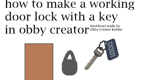 How to make a working key lock with a key in Obby Creator (Tutorial)