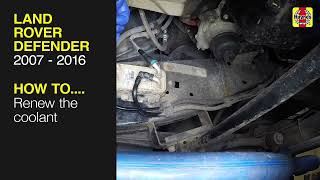 How to service the cooling system on the Land Rover Defender 2007 to 2016