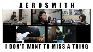 Aerosmith - I Dont Want to Miss A Thing (Collaboration Cover)