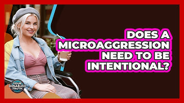 Does a Microaggression Need to Be Intentional?