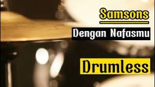 Drumless Backing Tracks Samsons Dengan Nafasmu#drumless#drumcover#drumlessbackingtracks#samsonsband