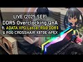 LIVE - DDR5 Overclocking QnA (2025) ft. ADATA XPG LANCER RGB DDR5 & ROG CROSSHAIR X870E APEX