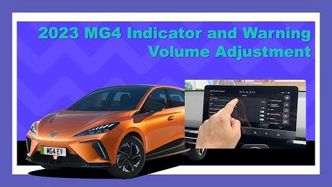 MG4 Indicator and Warning Volume Adjustment