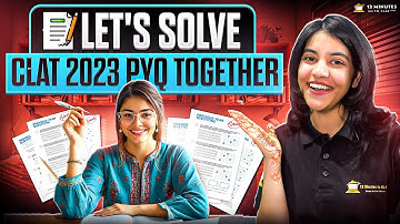 Let’s Solve CLAT 2023 PYQs Together | Step-by-Step with Explanations