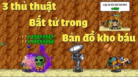 Zong1sao || Top 3 Thủ Thuật Bất Tử Trong BĐKB Bạn Sẽ Không Tin Nó Từng Tồn Tại - Ngọc rồng Online