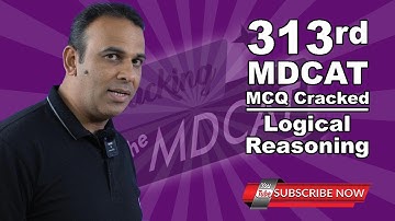 313 LOGICAL REASONING MDCAT MCQ CRACKED #Logical Reasoning #Logical Problems #PMDC MDCAT #En