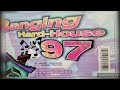 Banging hardhouse 97