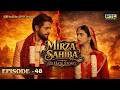 Mirza Sahiba Di Hate Story - Episode 48