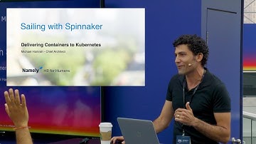 Namely on Sailing with Spinnaker: Delivering Containers to Kubernetes