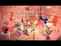 My melody caf  1 hour cute happy music no ads  caf ambience to help you study work or relax