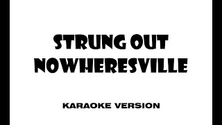 Strung Out - Nowheresville (Karaoke version)