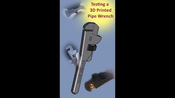 Testing the 3D Printed Pipe Wrench from 3dprintedhardware.com