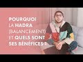 Pourquoi la hadra balancements et quels sont ses bnfices 