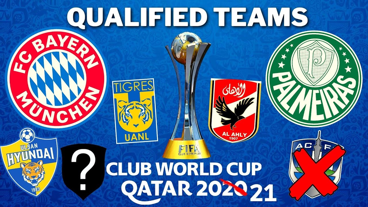 ALL TEAMS QUALIFIED for the FIFA CLUB WORLD CUP 2021 ¿WHICH TEAM will