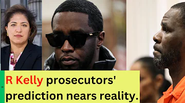 R Kelly Prosecutor’s Prediction now close to reality