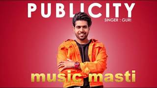PUBLICITY GURI HIGH BASS (Full Song) Dj Flow | Latest Punjabi Songs 2018