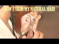 How I Trim My Type 4 Natural Hair