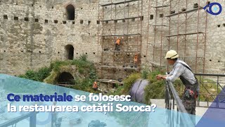 Ce materiale se folosesc la restaurarea cetății Soroca?