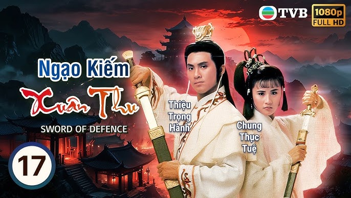 Image hình ảnh hình ảnh hình ảnh hình ảnh hình ảnh Hoàng Ngọc Phách - Phim TVB lồng tiếng Ngạo Kiếm Xuân Thu (Sword Of Defence) 17/20 ...