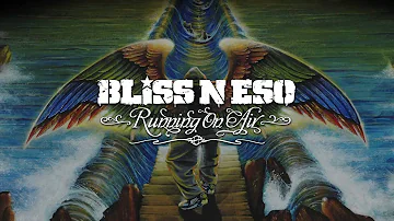 Bliss n Eso - Weightless Wings (Running On Air)