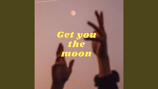 Get You The Moon (Tik Tok Version)