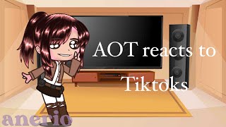 ೃ✦ ➥ ❝ AOT reacts to tiktoks ❞