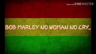 Bob Marley-No Woman No Cry