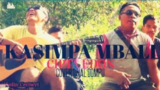 #KASIMPA MBALI, (cipta) Edon Dompu (cover)#ONAL