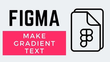 How to Make Gradient Text in Figma (Easy)