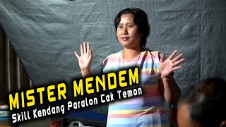 MISTER MENDEM TOP TOPAN Langsung Di Goyang Kendang Paralon Cak Temon