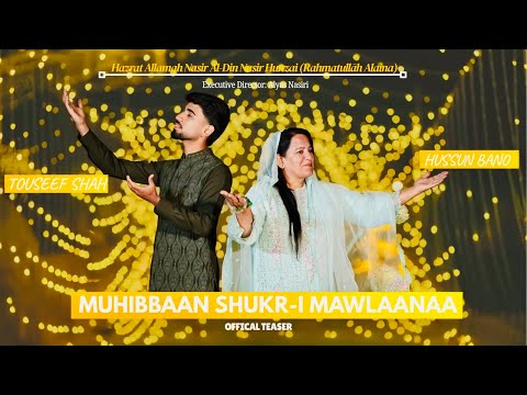 Muhibbaan Shukr-i Mawlaanaa || Official Teaser || A Production of @ShaneTajalli