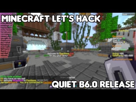 Quiet b6 Release (Invis Update) | Minecraft Let's Hack | Free Minecraft Hack Client / Invis Client
