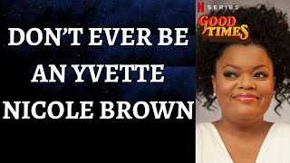Raging on Yvette Nicole Brown for her Good Times support