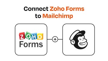 How to connect Zoho Forms to Mailchimp - Easy Integration