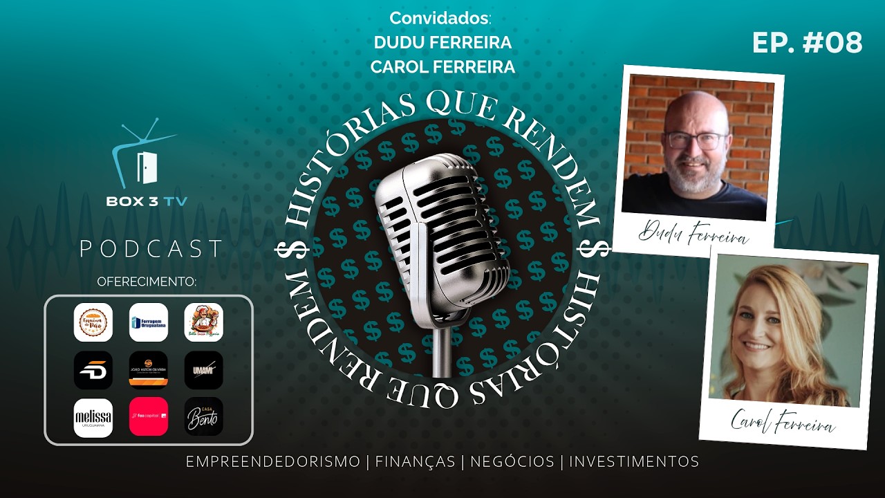 PODCAST “HISTÓRIAS QUE RENDEM” - EPISÓDIO #08