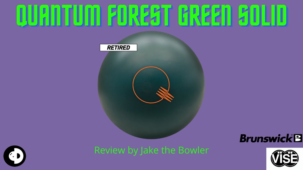 Brunswick Quantum Forest Green Bowling Ball Review by Jake A smooth