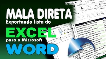 Como fazer MALA DIRETA |Exportando Lista do Excel para o Word